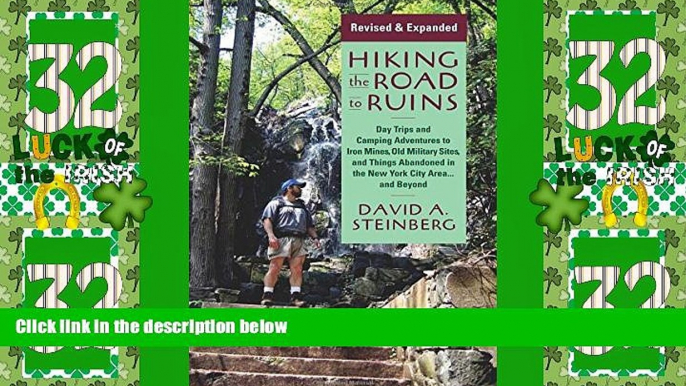 Buy NOW  Hiking the Road to Ruins: Daytrips and Camping Adventures to Iron Mines, Old Military