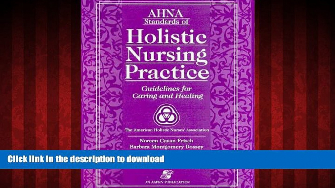 Read books  AHNA Standards Of Holistic Nursing Practice: Guidelines For Caring And Healing online