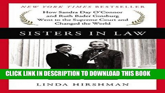 Ebook Sisters in Law: How Sandra Day O Connor and Ruth Bader Ginsburg Went to the Supreme Court