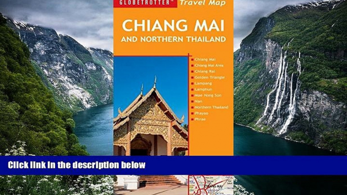 Best Deals Ebook  Chiang Mai and Northern Thailand Travel Map, 5th (Globetrotter Travel Map)  Best