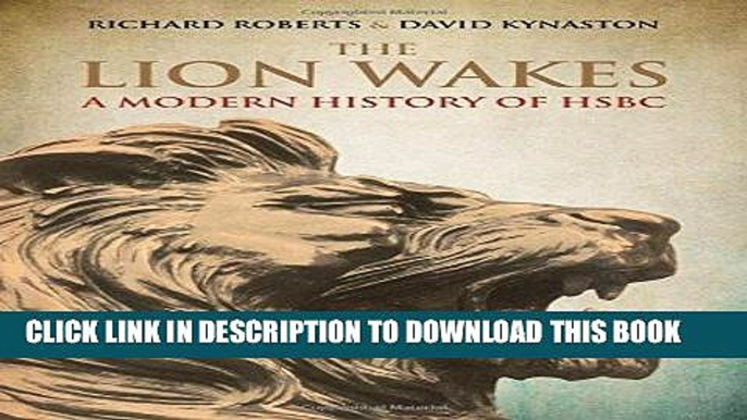 [PDF] FREE The Lion Wakes: A Modern History of HSBC [Download] Full Ebook