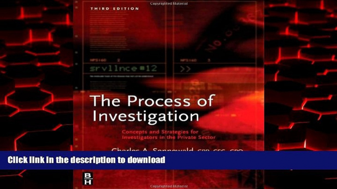 Best book  Process of Investigation, Third Edition: Concepts and Strategies for Investigators in