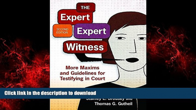 Buy books  The Expert Expert Witness: More Maxims and Guidelines for Testifying in Court