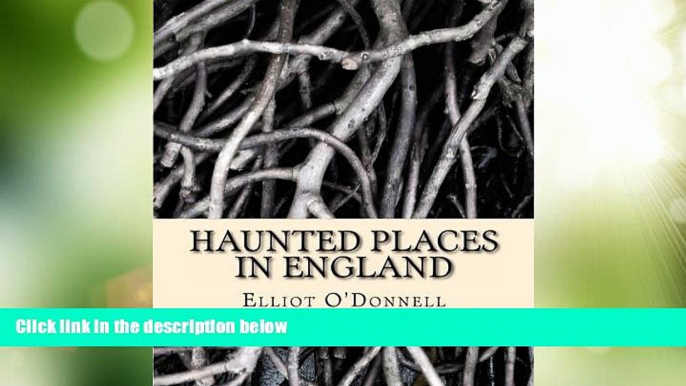 Big Sales  Haunted Places in England  BOOOK ONLINE