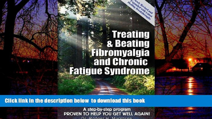 Read books  Treating   Beating Fibromyalgia and Chronic Fatigue Syndrome: a step-by-step program