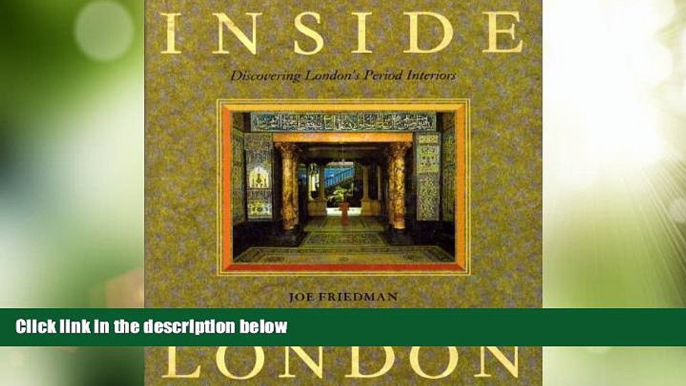 Big Sales  Inside London : Discovering London s Period Interiors  BOOOK ONLINE