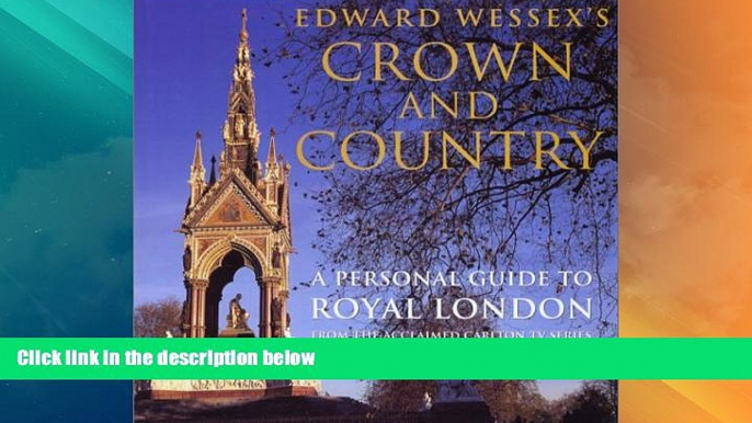 Buy NOW  Edward Wessex s Crown and Country  READ ONLINE