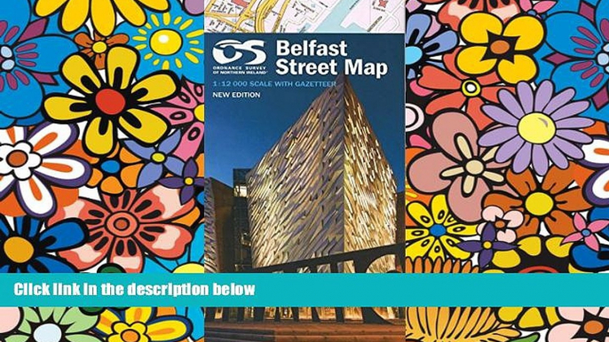 Ebook Best Deals  Belfast Street Map 2013 OS 1:12K (Irish Street Maps)  [DOWNLOAD] ONLINE