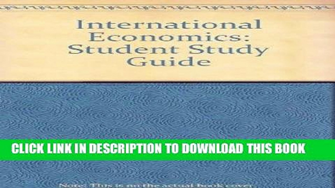 Best Seller International Economics: Student Study Guide Free Read