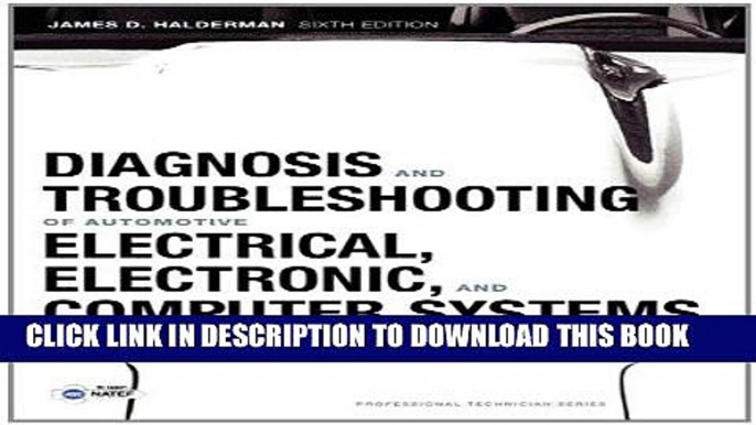 Read Now Diagnosis and Troubleshooting of Automotive Electrical, Electronic, and Computer Systems