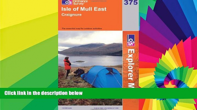 Must Have  Isle of Mull East (Explorer Maps) 375 (OS Explorer Map)  [DOWNLOAD] ONLINE