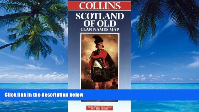 Best Buy Deals  Scotland: Scotland of Old Clan Names (Collins British Isles and Ireland Maps)