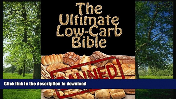 FAVORITE BOOK  The Ultimate Low-Carb Bible: A Four Week Ketogenic Diet Plan (Low Carb Cookbook,