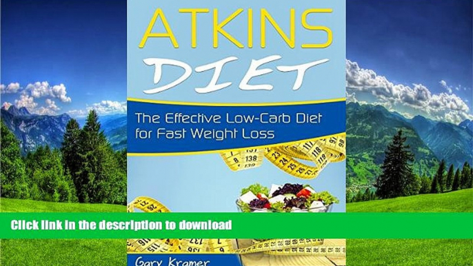 FAVORITE BOOK  Atkins Diet: The Effective Low-Carb Diet for Fast Weight Loss (atkins, atkins