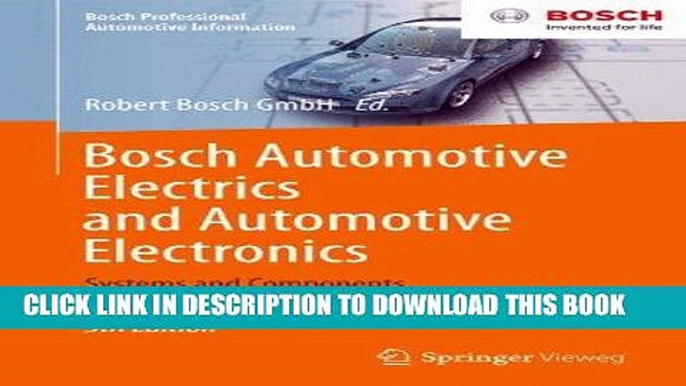 Read Now Bosch Automotive Electrics and Automotive Electronics: Systems and Components, Networking