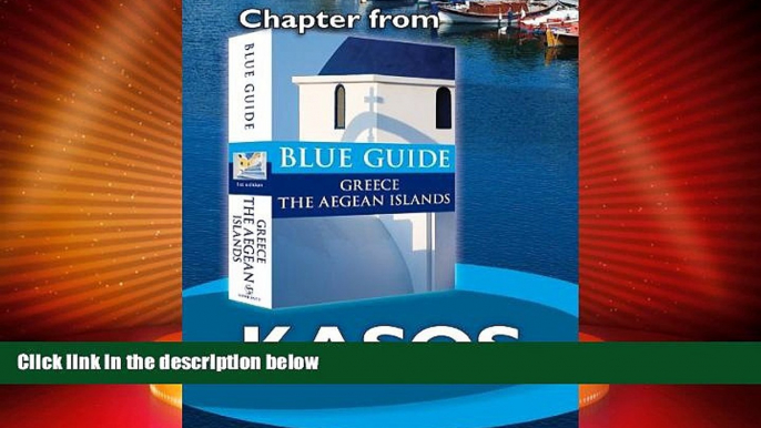 Deals in Books  Kasos - Blue Guide Chapter (from Blue Guide Greece the Aegean Islands)  READ ONLINE