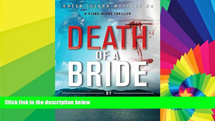 Ebook deals  Death Of A Bride: A stand-alone murder mystery destined to shock you (Greek Island