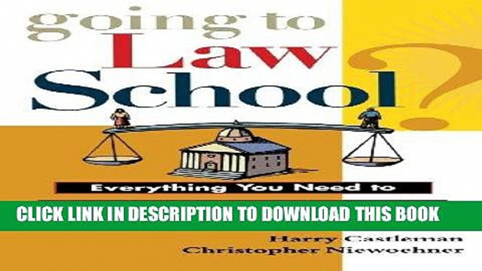 Best Seller Going to Law School: Everything You Need to Know to Choose and Pursue a Degree in Law