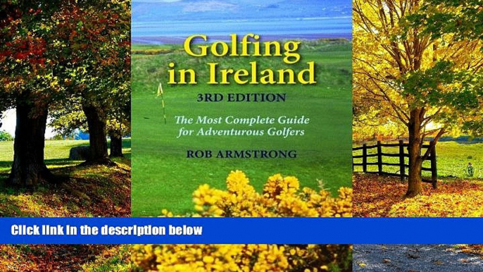 Best Buy Deals  Golfing in Ireland: The Most Complete Guide For Adventurous Golfers  BOOOK ONLINE