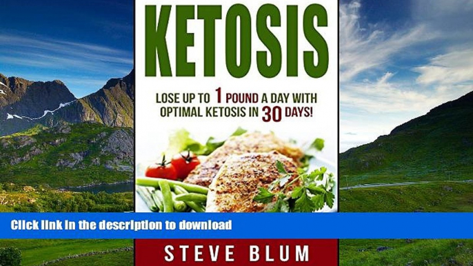 READ  Ketosis Diet: 30 Day Plan for Optimal, Super-Effective Fat Loss with Ketogenic Diet (Keto,