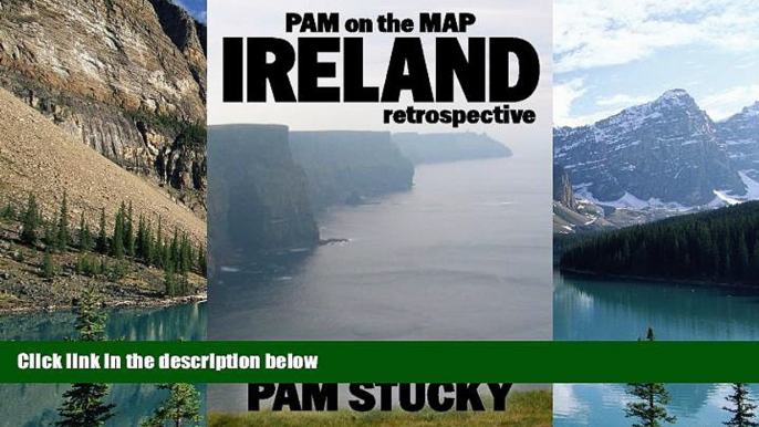 Best Buy Deals  Pam on the Map: Ireland: (retrospective)  BOOK ONLINE