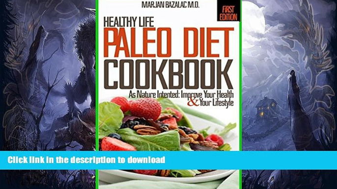 READ BOOK  Paleo Diet Cookbook (As Nature Intented: Improve Your Health and Your Lifestyle) (A