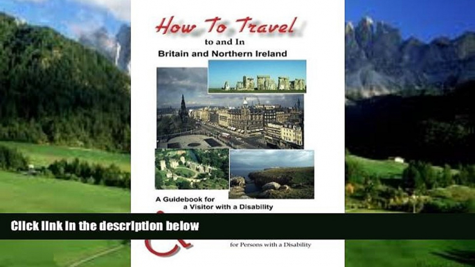 Best Buy Deals  How to Travel to and in Britain   Northern Ireland: A Guidebook for Visitors with