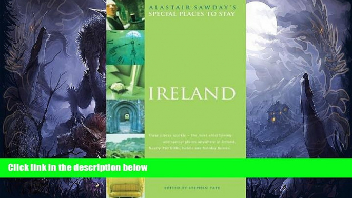 Best Buy Deals  Ireland (Alastair Sawday s Special Places to Stay)  BOOOK ONLINE