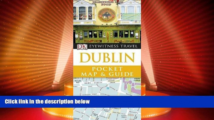 Buy NOW  Dk Eyewitness Travel Pocket Map   Guide: Dublin (DK Eyewitness Pocket Map and Guide)