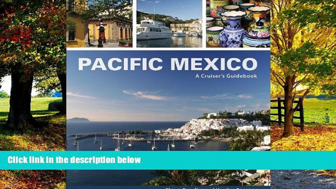 Best Buy Deals  Pacific Mexico: A Cruiser s Guidebook  BOOK ONLINE