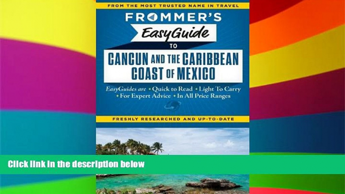 Ebook deals  Frommer s EasyGuide to Cancun and the Caribbean Coast of Mexico (Easy Guides)  BOOK