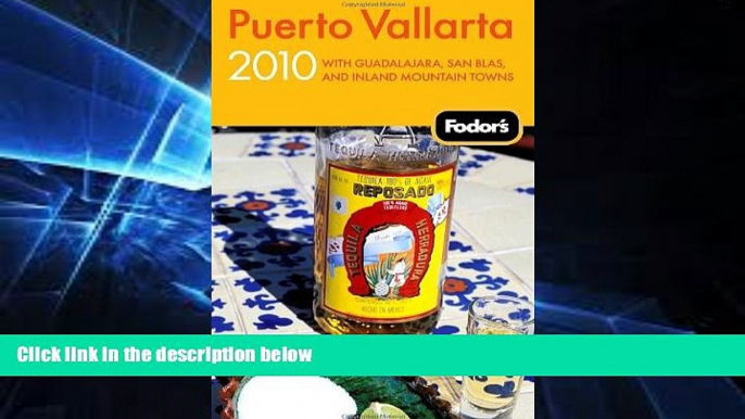 Ebook deals  Fodor s Puerto Vallarta 2010: With Guadalajara, San Blas, and Inland Mountain Towns