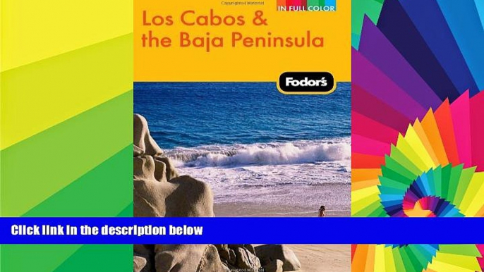 Ebook deals  Fodor s Los Cabos   the Baja Peninsula, 2nd Edition (Full-color Travel Guide)  READ