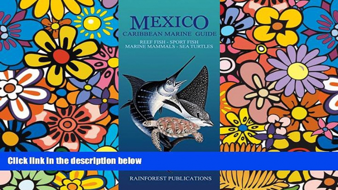 Ebook Best Deals  Mexico Caribbean Regions Marine Life Guide (Laminated Foldout Pocket Field