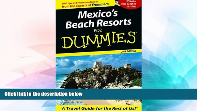 Must Have  Mexico s Beach Resorts For Dummies (Dummies Travel)  [DOWNLOAD] ONLINE