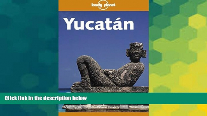 Ebook deals  Lonely Planet Yucatan  BOOOK ONLINE