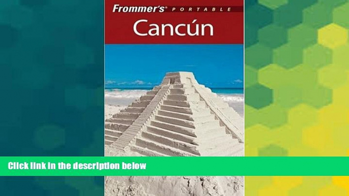 Ebook Best Deals  Frommer s Portable Cancun  BOOK ONLINE