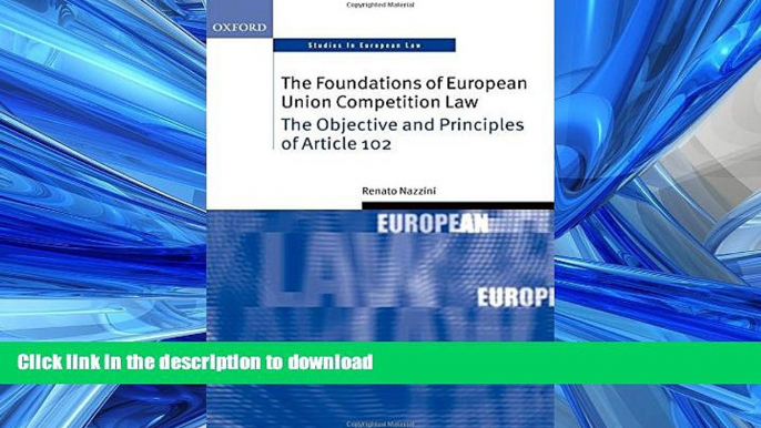 FAVORITE BOOK  The Foundations of European Union Competition Law: The Objective and Principles of