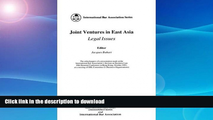 READ BOOK  Joint Ventures in East Asia (International Bar Association Series) FULL ONLINE