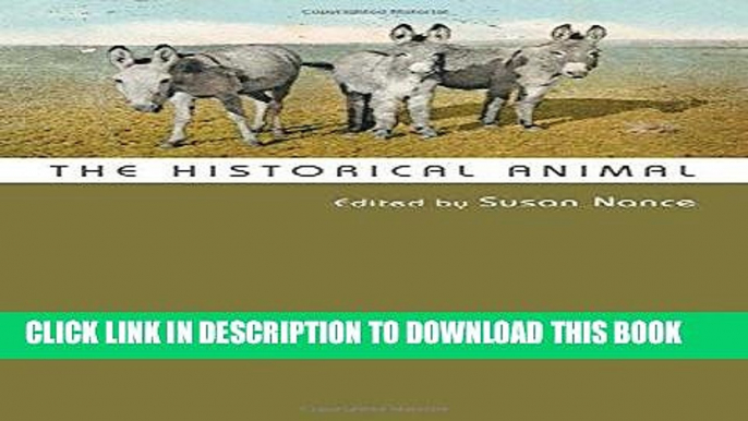 [PDF] FREE The Historical Animal [Download] Online