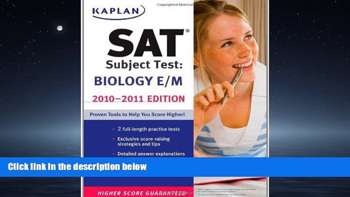 complete  Kaplan SAT Subject Test Biology E/M 2010-2011 Edition (Kaplan SAT Subject Tests: Biology)