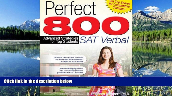 Online eBook Perfect 800: SAT Verbal: Advanced Strategies for Top Students