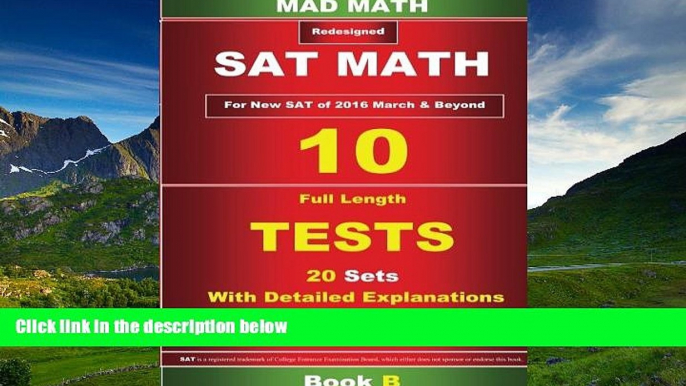 Choose Book Book B Redesigned SAT Math 10 Tests (Mad Math)