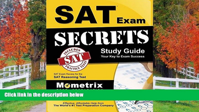 eBook Here SAT Exam Secrets Study Guide: SAT Test Review for the SAT Reasoning Test