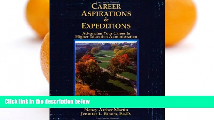 Big Deals  Career Aspirations   Expeditions: Advancing Your Career in Higher Education