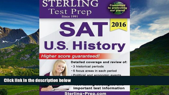 Enjoyed Read Sterling Test Prep SAT U.S. History: SAT Subject Test Complete Content Review