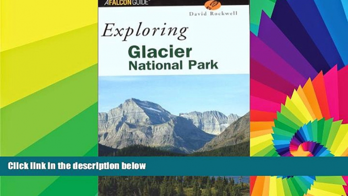 Buy NOW David Rockwell Exploring Glacier National Park (Exploring Series)  Audiobook Download