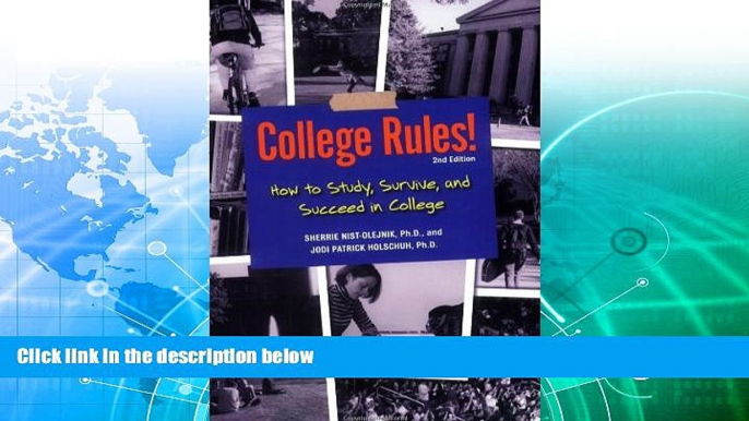 READ NOW  College Rules!: How to Study, Survive, and Succeed in College (College Rules: How to