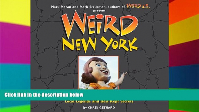 Buy NOW Chris Gethard Weird New York: Your Travel Guide to New York s Local Legends and Best Kept