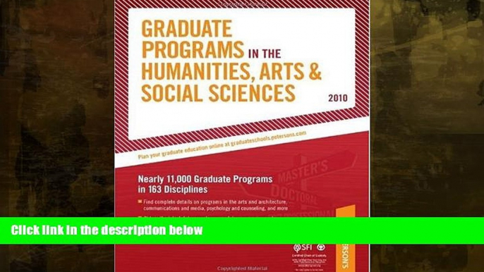 Must Have  Graduate Programs in the Humanities, Arts   Social Sciences - 2010: Nearly 11,000